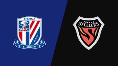 Shanghai Shenhua vs. Pohang Steelers